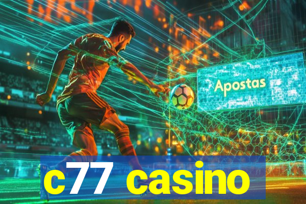 c77 casino